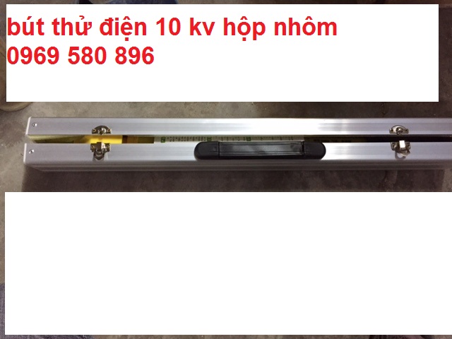 Bút thử điện 10 kv hộp nhôm đài loan 